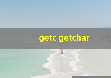 getc getchar